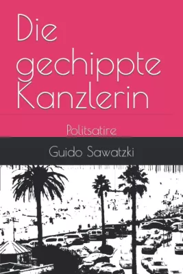 Bild: Buch-Neuerscheinung "Die gechippte Kanzlerin" - Politsatire