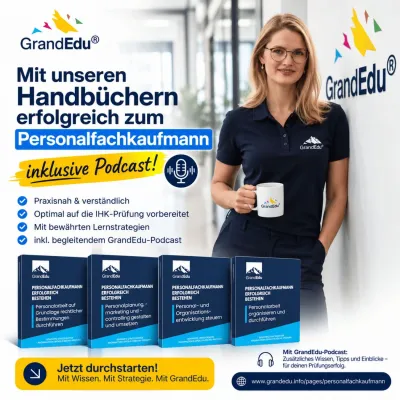 Mit Handbüchern und Podcast erfolgreich zum Personalfachkaufmann: GrandEdu verbindet Prüfungsvorbereitung Bild: Mit Handbüchern und Podcast erfolgreich zum Personalfachkaufmann: GrandEdu verbindet Prüfungsvorbereitung