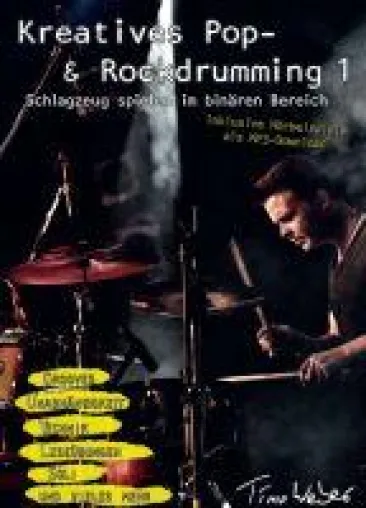 Kreatives Pop- & Rockdrumming 1 - Schlagzeug spielen im binären Bereich Bild: Kreatives Pop- & Rockdrumming 1 - Schlagzeug spielen im binären Bereich
