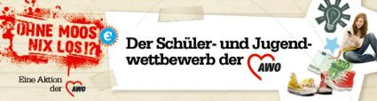 "Ohne Moos nix los?" - AWO startet erstmals bundesweiten Schüler- und Jugendwettbewerb Bild: "Ohne Moos nix los?" - AWO startet erstmals bundesweiten Schüler- und Jugendwettbewerb