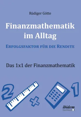 Neuerscheinung: Finanzmathematik im Alltag Bild: Neuerscheinung: Finanzmathematik im Alltag
