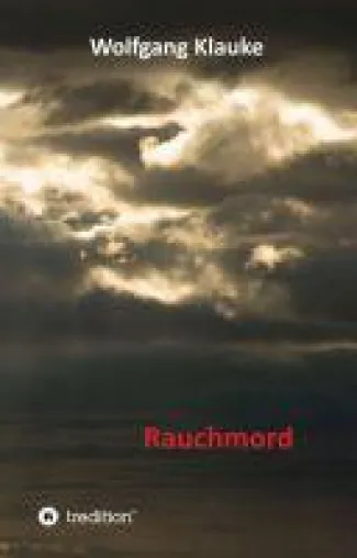 Bild: Rauchmord - ein mitreißender Mix aus Krimi und Familiendrama