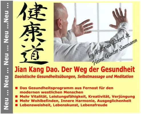 Bild: Jian Kang Dao - Der Weg der Gesundheit - Effektives Gesundheitsprogramm für Körper, Geist und Seele vorgestellt