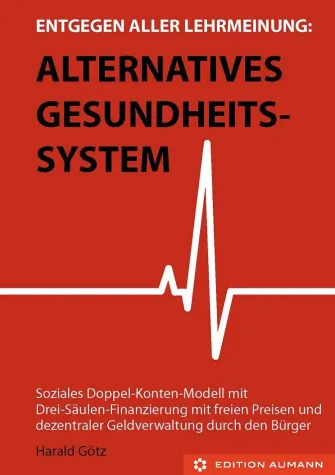 Entgegen aller Lehrmeinungen: Alternatives Gesundheitssystem Bild: Entgegen aller Lehrmeinungen: Alternatives Gesundheitssystem