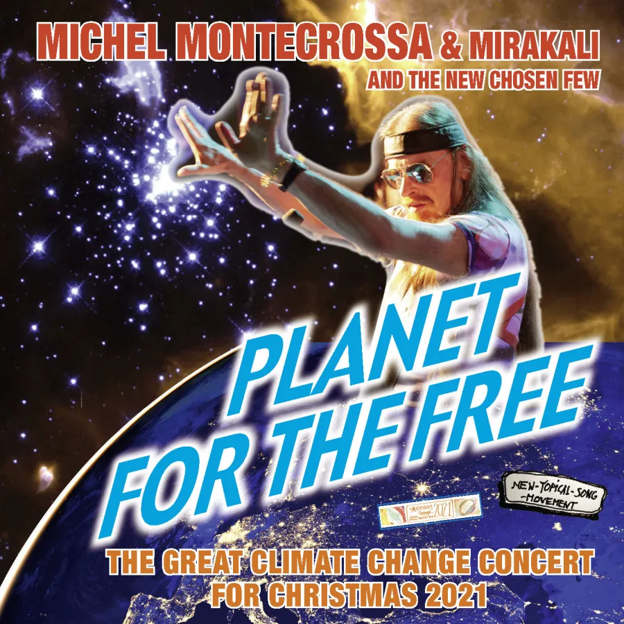 Live-Album von Michel Montecrossa's Klimawandel Konzert ‘Planet For The Free’ (© Filmaur Multimedia)