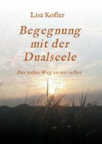 Bild: Begegnung mit der Dualseele - eine bewegende Liebesgeschichte