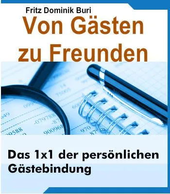 Bild: Von Gästen zu Freunden- oder der kleine Unterschied sorgt für den Durchbruch