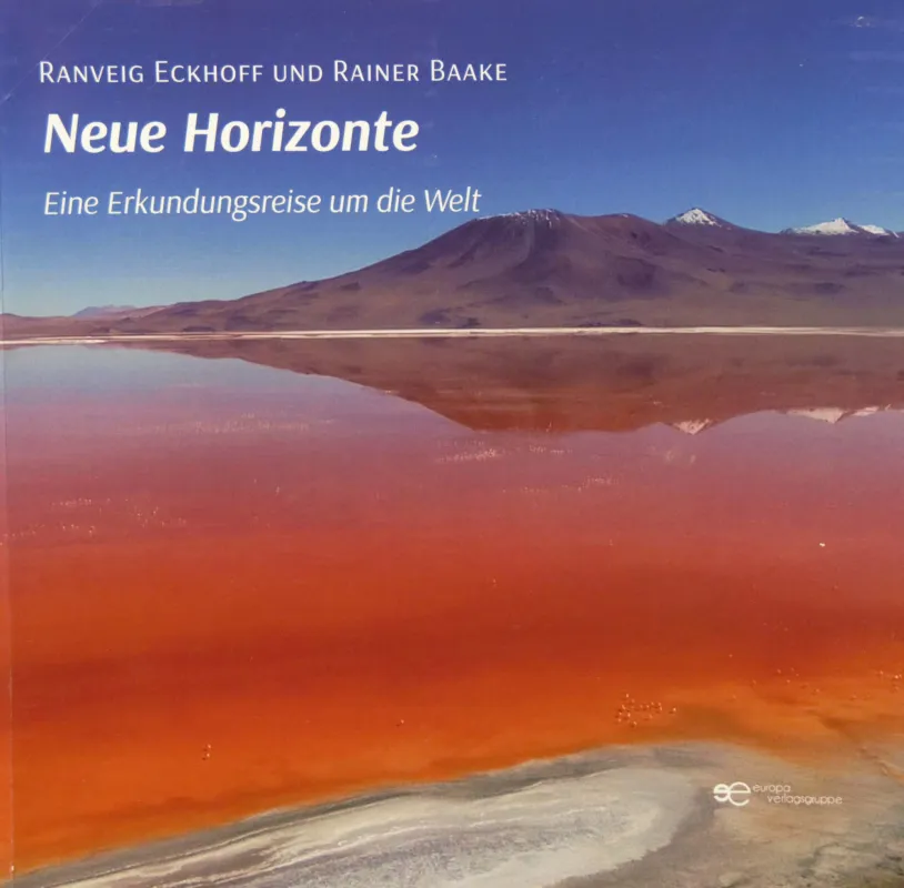Coverbild des Buches Neue Horizonte. Lago colorado, Bolivia. (© Ranveig Eckhoff & Rainer Baake)