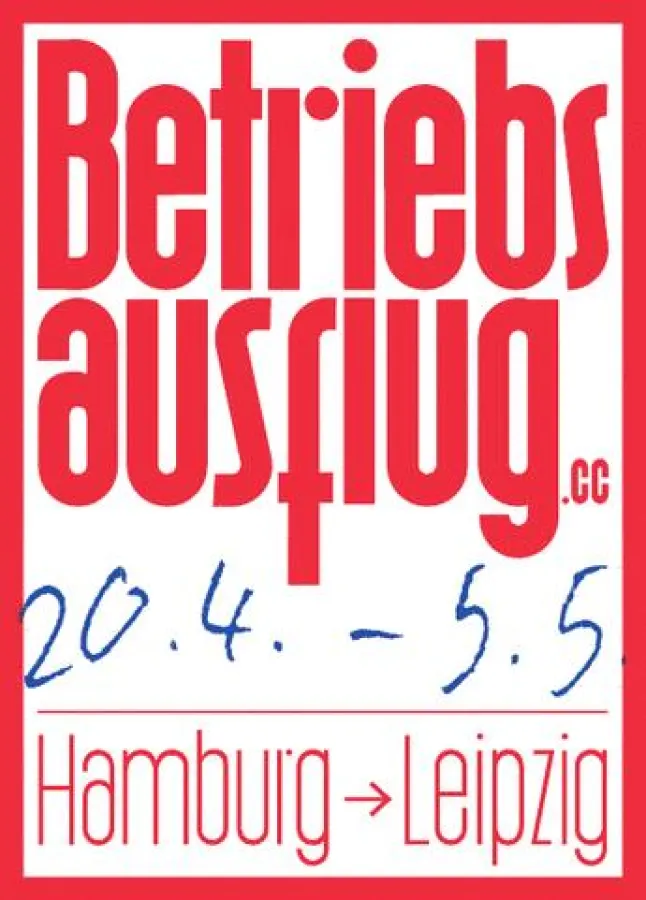 BETRIEBSAUSFLUG - Ein Austauschprojekt der Kulturbetriebe Hamburg und Leipzig