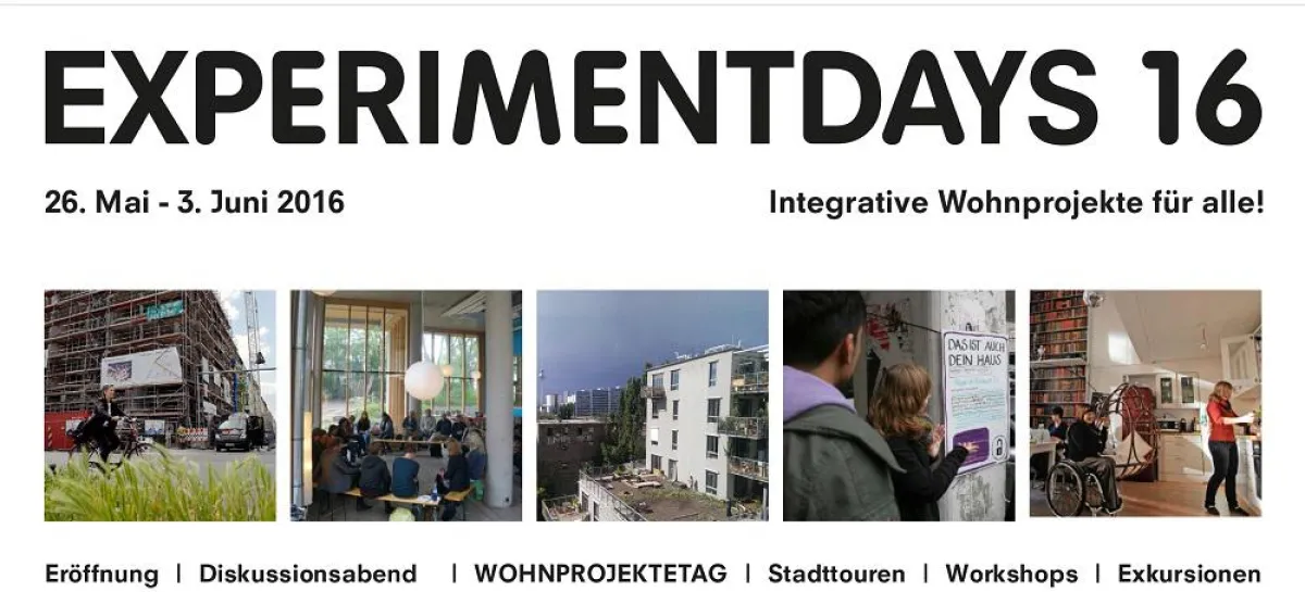 EXPERIMENTDAYS 16 - Integrative Wohnprojekte für alle!