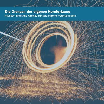 Bild: Was versteht man unter der eigenen Komfortzone und welche Gefahr liegt in ihr?