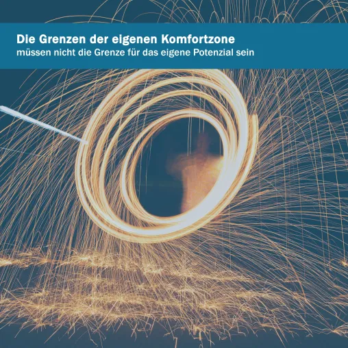 Bild: Was versteht man unter der eigenen Komfortzone und welche Gefahr liegt in ihr?