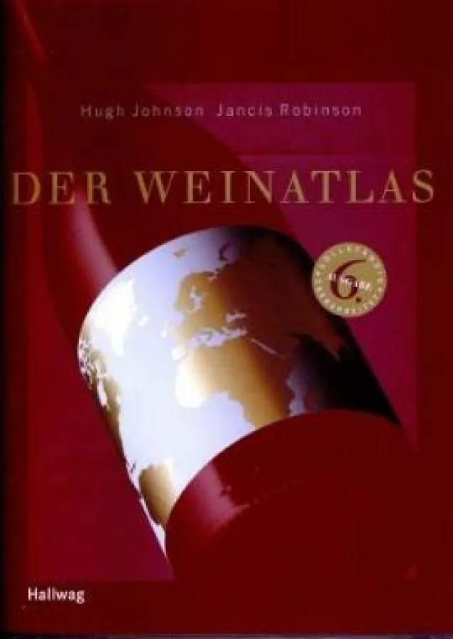 Jancis Robinson und Hugh Johnson: »Der Weinatlas«, Hallwag Verlag 2009