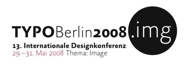Bild: Designkonferenz TYPO Berlin 2008 erforscht die Realität der Image-Bildung