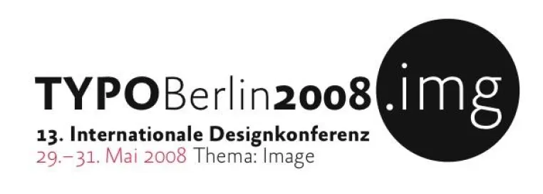 Bild: Designkonferenz TYPO Berlin 2008 erforscht die Realität der Image-Bildung