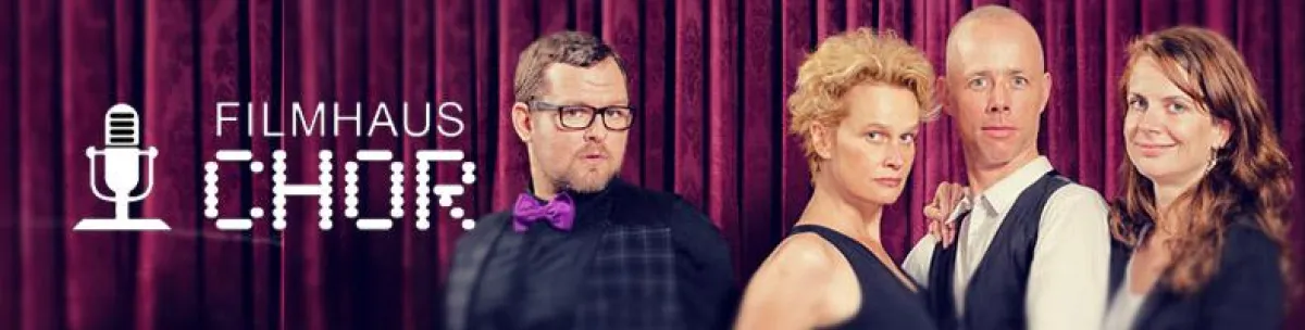 Filmhaus Chor - gesungene Musik & Lieder aus Film und TV