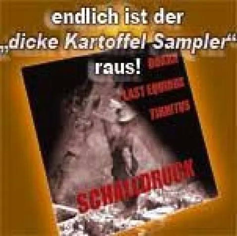 Der "dickekartoffel.de" -Sampler erscheint als "SCHALLDRUCK " Bild: Der "dickekartoffel.de" -Sampler erscheint als "SCHALLDRUCK "