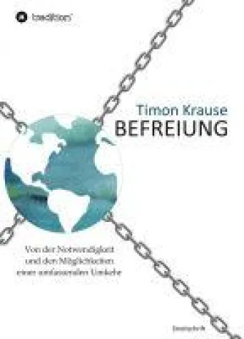 Bild: Befreiung - neues Buch liefert konkrete Ansätze für soziales und nachhaltiges Handeln