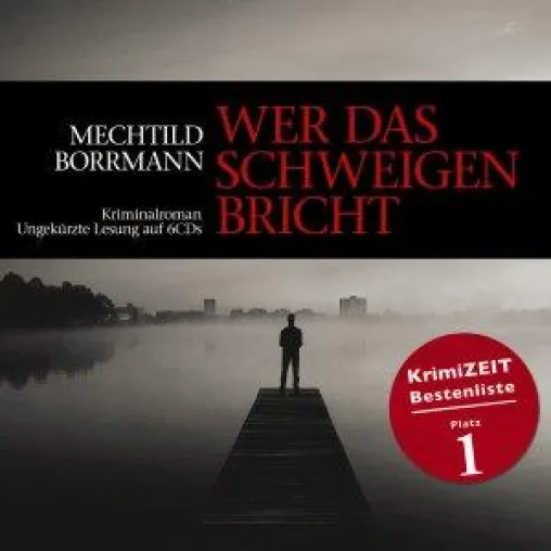 Bild: ZYX HÖRBUCH startet Krimi-Reihe mit „Wer das Schweigen bricht“ von Mechtild Borrmann