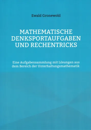 Buchtipp: Mathematische Denksportaufgaben und Rechentricks Bild: Buchtipp: Mathematische Denksportaufgaben und Rechentricks