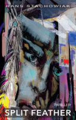 Split Feather - packender Roman deckt die Lebensbedingungen von Navajo-Indianern auf Bild: Split Feather - packender Roman deckt die Lebensbedingungen von Navajo-Indianern auf