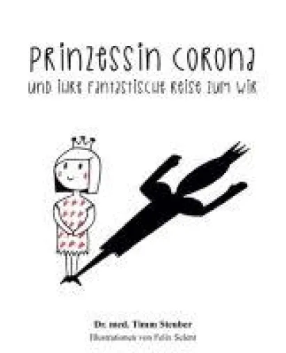 Bild: Prinzessin Corona und ihre fantastische Reise zum Wir - Mut-machender Ratgeber