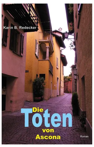 Bild: Die Toten von Ascona - als E-Book und Taschenbuch in allen Online-Buchshops erhältlich!