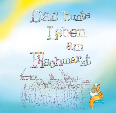 Bild: Das bunte Leben am Fischmarkt