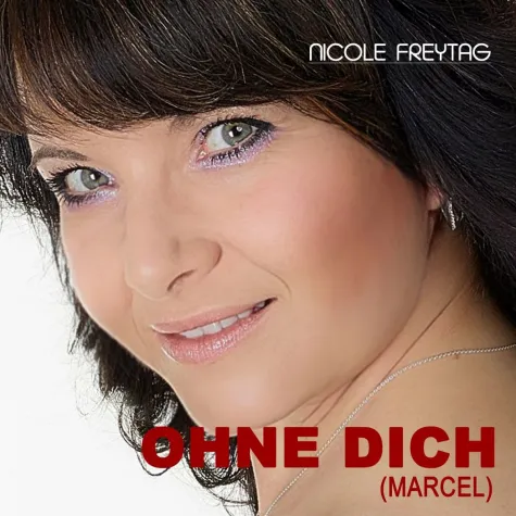 Bild: "Ohne Dich" - der neue Hit von Nicole Freytag  