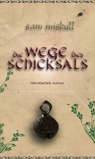 Bild: Die Wege des Schicksals: Historischer Roman