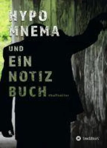 HYPOMNEMA UND EIN NOTIZBUCH - ein Notizbuch für Denker und Schöpfer Bild: HYPOMNEMA UND EIN NOTIZBUCH - ein Notizbuch für Denker und Schöpfer