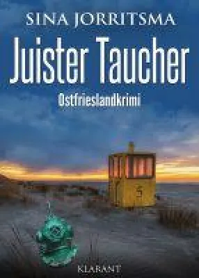 Bild: Neuerscheinung: Ostfrieslandkrimi "Juister Taucher" von Sina Jorritsma im Klarant Verlag