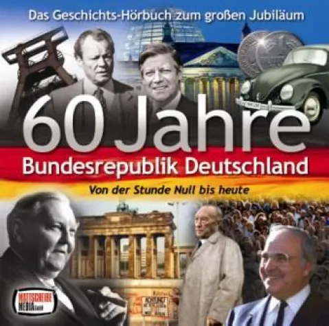 Bild: HÖRBUCH „60 Jahre Bundesrepublik Deutschland“ - ab 20.03. erhältlich