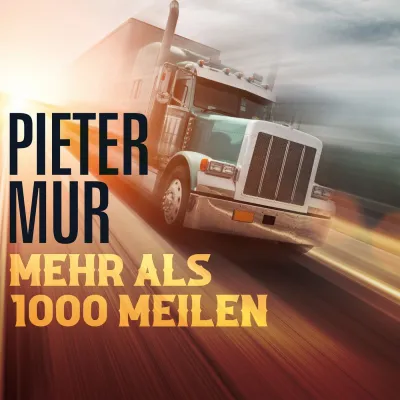 Pieter Mur geht musikalisch mehr als 1000 Meilen Bild: Pieter Mur geht musikalisch mehr als 1000 Meilen