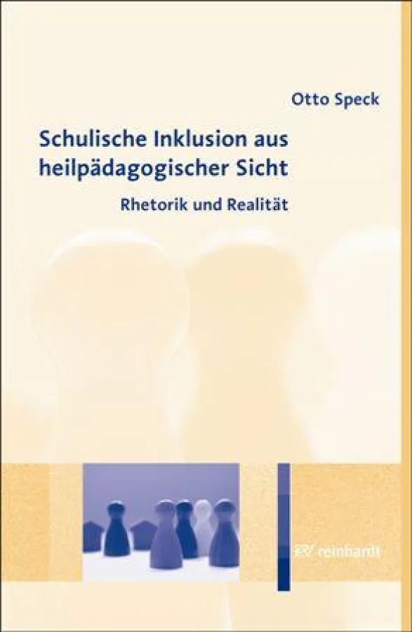Otto Speck: Schulische Inklusion aus heilpädagogischer Sicht