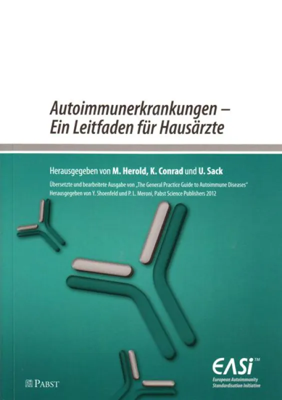 M. Herold, K. Conrad, U. Sack (Hrsg.) Autoimmunerkrankungen - Ein Leitfaden für Hausärzte