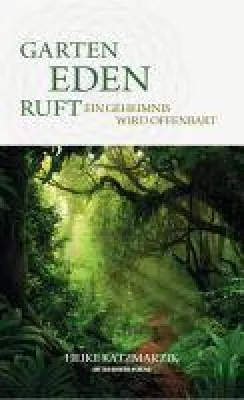 Bild: Garten Eden ruft - Ein Geheimnis wird offenbart