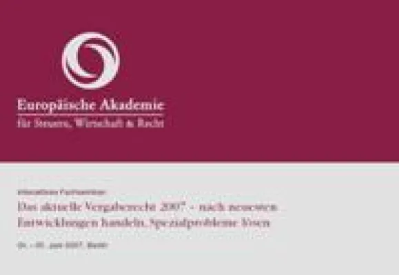 Bild: Interaktives Fachseminar „Das aktuelle Vergaberecht 2007“, 04. und 05.Juni  2007, Berlin