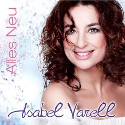 Isabel Varell - Alles neu Bild: Isabel Varell - Alles neu