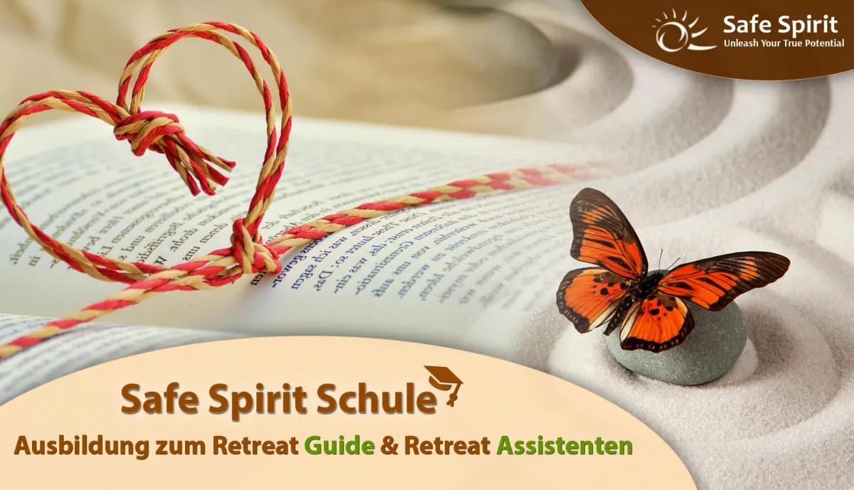 Safe Spirit Schule: Ausbildung für Retreat Guides und Retreat Assistenten (© © Safe Spirit Retreats & School 2026)