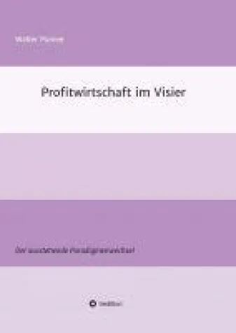 Bild: Profitwirtschaft im Visier - Einblicke in die Entwicklungstendenzen der Profitwirtschaft