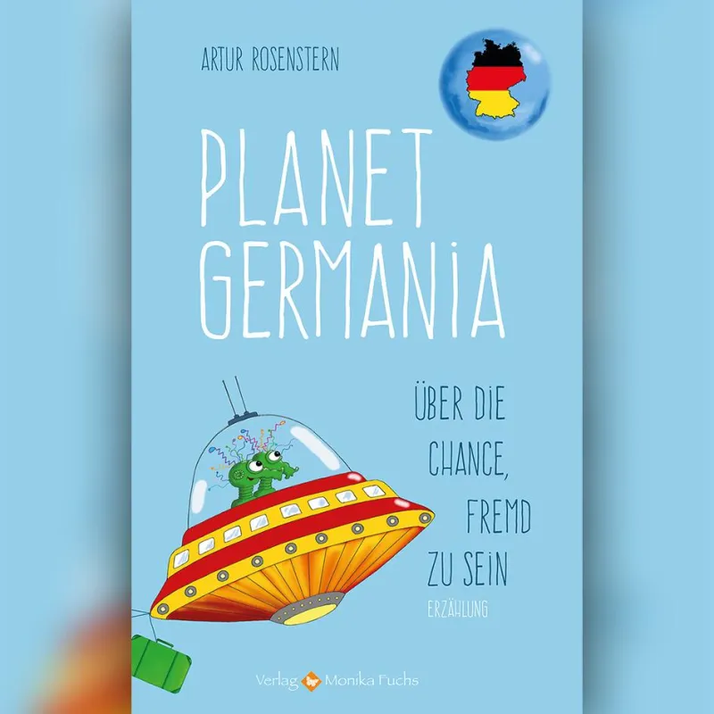 Das Buch »Planet Germania« erzählt über das Ankommen in einem fremden Land.