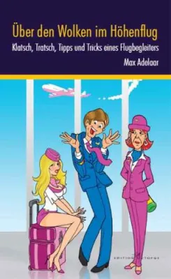 Bild: Buchtipp2008 - »Über den Wolken im Höhenflug« von Max Adelaar