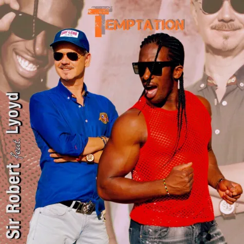 Bild: Temptation - der neue Song von Sir Robert feat. Lyoyd 