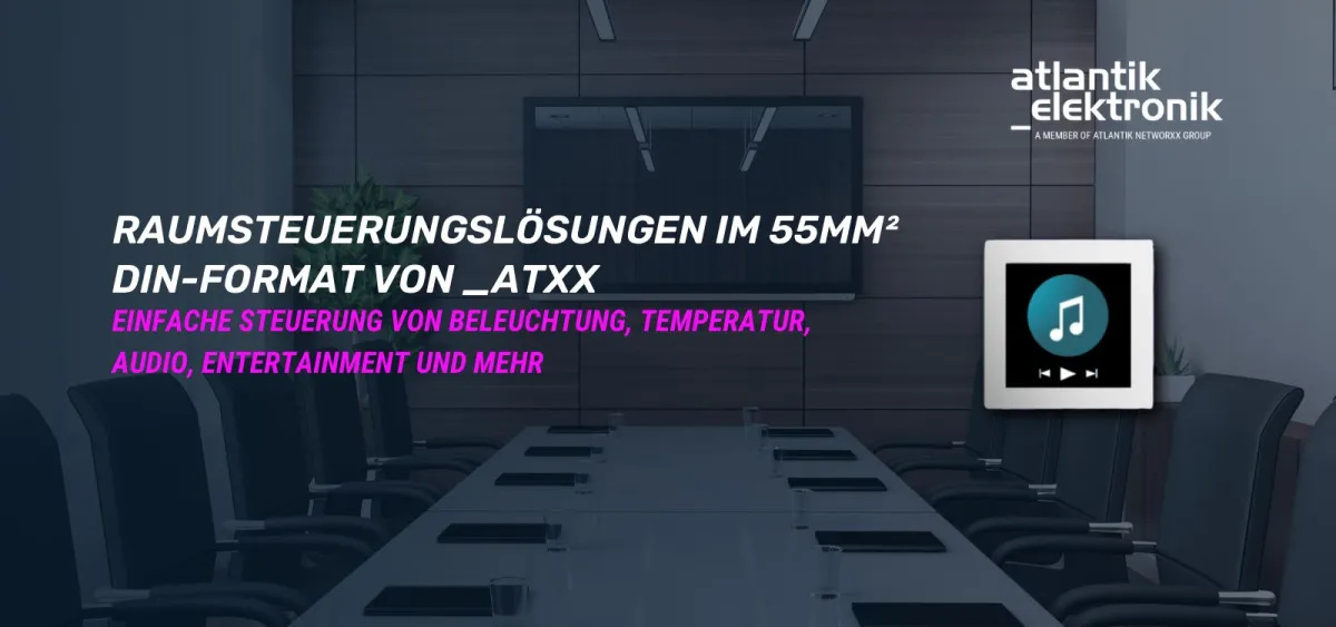 Smart Room Control-Lösungen von _atxx (© ATE KBR 2025)