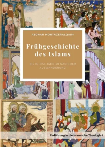 Bild: Frühgeschichte des Islams - Islamische Geschichtsdarstellung