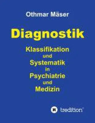 Bild: Diagnostik - Klassifikation und Systematik in Psychiatrie und Medizin