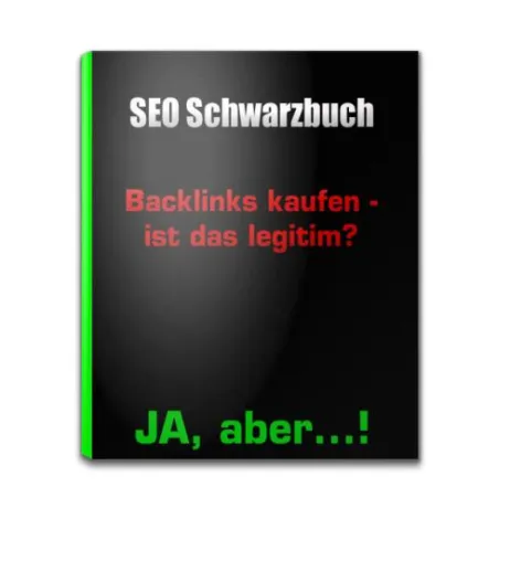 Backlinks kaufen ist grundsätzlich legitim. Bild: Backlinks kaufen ist grundsätzlich legitim.