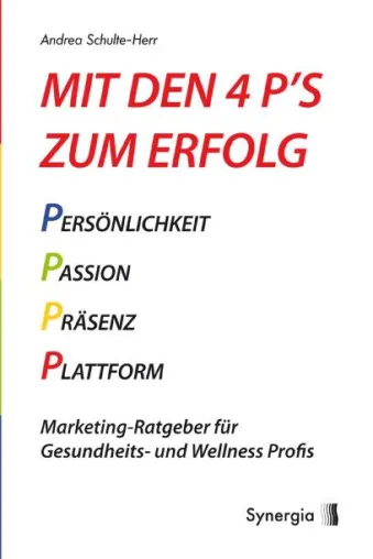 Buch-Präsentation: Mit den 4 P´s zum Erfolg für Gesundheits-Profis am 14. Oktober 2011 Bild: Buch-Präsentation: Mit den 4 P´s zum Erfolg für Gesundheits-Profis am 14. Oktober 2011