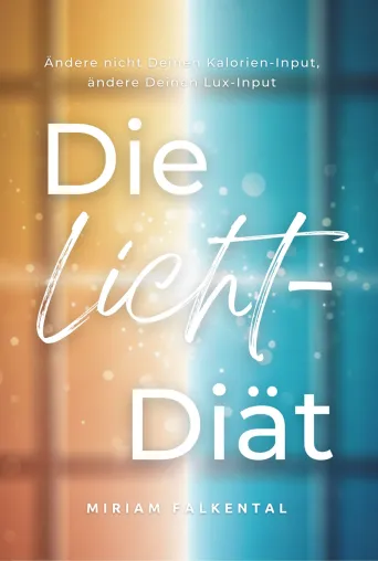 Schlank durch den „Lux-Faktor“: Neues Buch zeigt, wie man die innere Uhr auf Fettverbrennung programmiert Bild: Schlank durch den „Lux-Faktor“: Neues Buch zeigt, wie man die innere Uhr auf Fettverbrennung programmiert